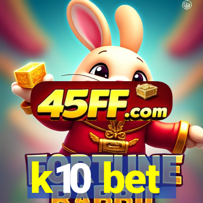 k10 bet